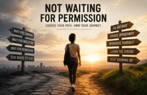 5 Lessons on Not Waiting for Permission